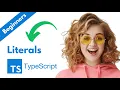 Typescript - Literals