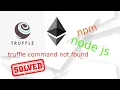 Truffle command not found Pvt ETH Blockchain SOLVED smart contract truffle install problem