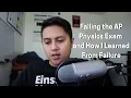 Story Time Failing the AP Physics Exam in High School and How I Learned From Failure