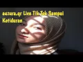Lagu auzura.qr Live Tik Tok Sampai Ketiduran