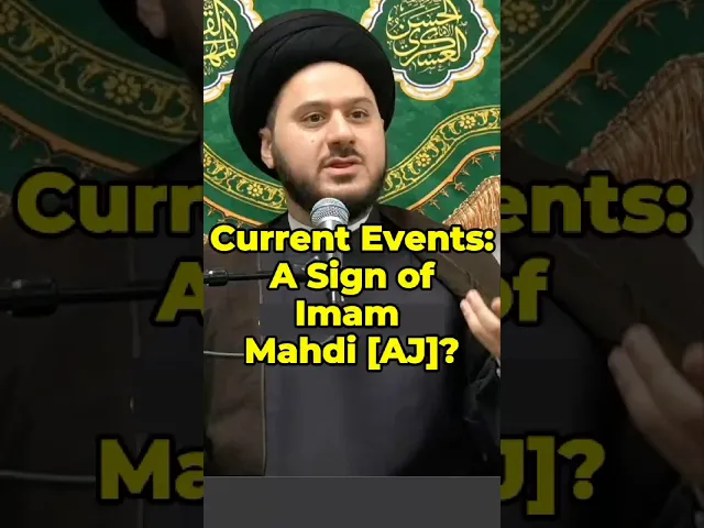 ⁣Current Events: A Sign of Imam Mahdi [AJ]? | Sayed Salah Qazwini #imammahdi #prophetmuhammad