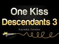 Lagu Descendants 3 - One Kiss (Karaoke Version)
