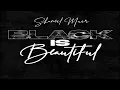 Shaneil Muir - Black Is Beautiful (2022