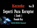 Download Lagu Seperti Para Koruptor (Karaoke) Slank/ Nada Wanita/ Cewek/ Female Key B
