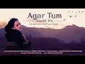Download Lagu Agar Tum Saath ho - Tamasha | Reprised | Cover by Tanya Gupta