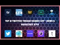 Top 10 Twitter Thread Reader App Android Apps