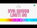 Download Lagu Kya Khoob Lagti Ho Club Mix | DJ Percy | Dharmatma | Evergreen Romantic Song