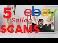 5 eBay Seller Scams Eveyrone should know about