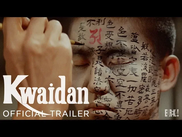 KWAIDAN (Masters of Cinema) New & Exclusive Trailer