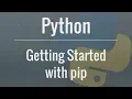 Python Tutorial pip - An in-depth look at the package management system