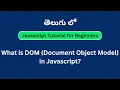 DOM Document Object Model in Javascript Part 01 javascript tutorial for beginners in Telugu
