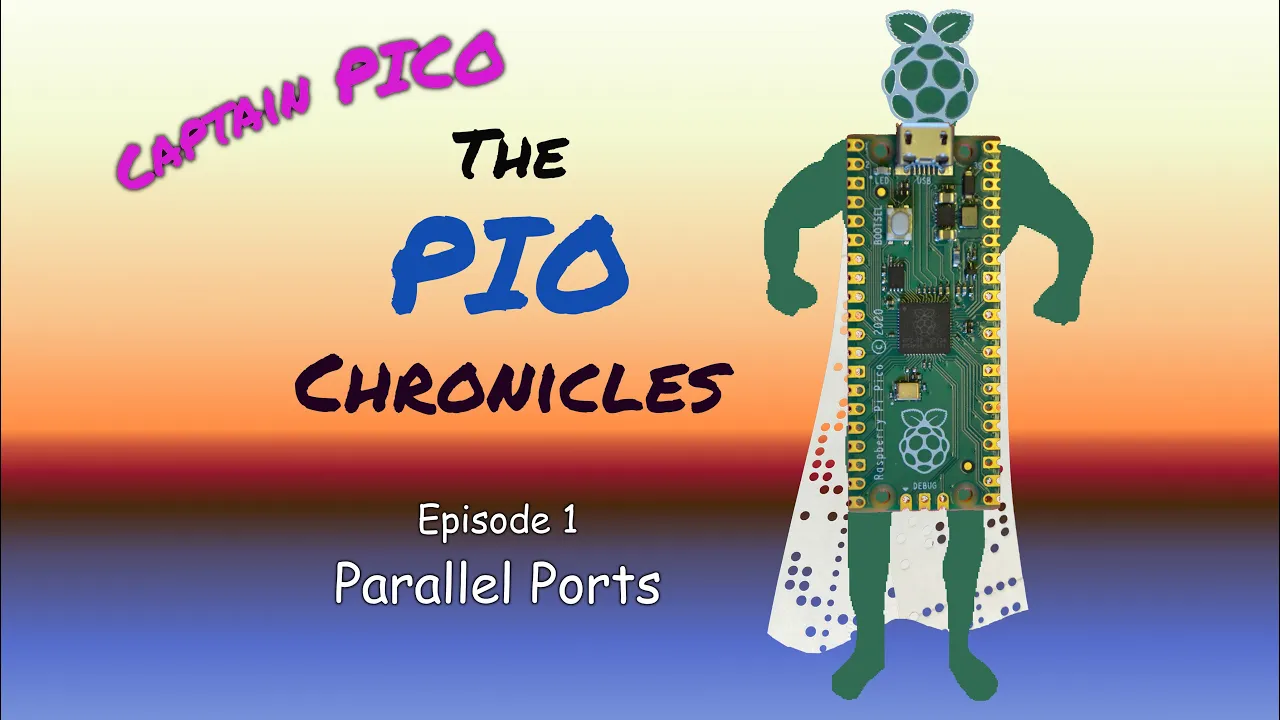 Raspberry Pi Pico PIO - Ep. 1 - Overview with Pull, Out, and Parallel Port