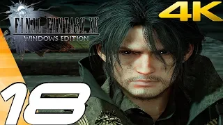FINAL FANTASY XV PC Gameplay Walkthrough Part 18 World Of Ruin Insomnia 4K 60FPS 