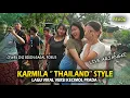 Download Lagu LAGU KARMILA || THAILAND STYLE || VERSI KECIMOL PRADA BIKIN JINGKRAK JINGKRAK