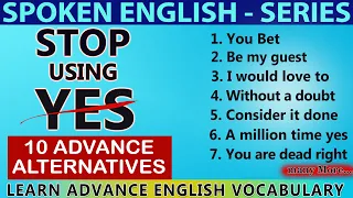 Download Stop Using ‘YES’ in Daily English Conversation | Use Alternate English Words | 10 Advance Words MP3