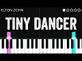 Elton John - Tiny Dancer EASY Piano Tutorial