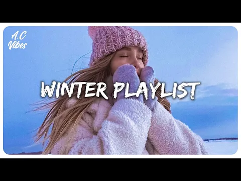 Download MP3 Winter playlist ~ Songs to get lost in when winter comes ~ Winter mood songs