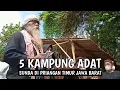 Download Lagu 5 Perkampungan Adat Sunda di Priangan Timur Jawa Barat