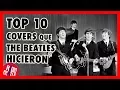 Lagu Los 10 Mejores Covers que THE BEATLES Hicieron | Radio-Beatle