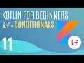 Kotlin Tutorial Conditionals with if