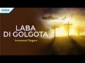 Lagu Laba Di Golgota - Immanuel Singers (Official lyric video)