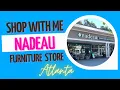weekly vlog 41 shopping for unique home decor at nadeau furniture