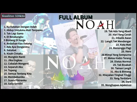 Download MP3 Noah full album kualitas 4K 320kbs