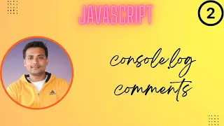 JavaScript Console log Comments Tutorial in Hindi