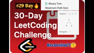 Leetcode 30 Day Challenge Day 29 Binary Tree Maximum Sum JAVA 0 ms