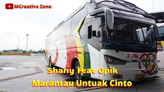 Download Marantau Untuak Cinto | Shany Feat Opik #laguminangpopuler2021 #minangrancak #laguminangromantis MP3