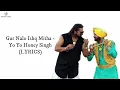 Gur Nalo Ishq Mitha (LYRICS) - Yo Yo Honey Singh | Malkit Singh The Golden Star | Bhushan Kumar