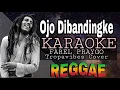 OJO DIBANDINGKE - REGGAE KARAOKE VERSION | MVM KARAOKE PLAYLIST
