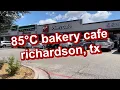 85 C bakery cafe in richardson tx