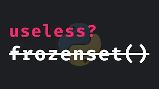 Is frozenset useless in Python