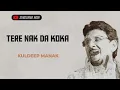 Download Lagu Tere Nak Da Koka - Kuldeep Manak| Punjabi Old Song Remix