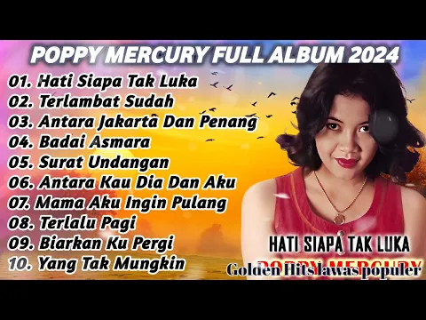 Download MP3 Poppy Mercury Album Terbaik Populer 90an | Lagu Nostalgia 90an | Lady Rocker 90an, Lagu Hits 90an