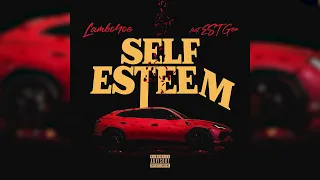 Lambo4oe Self Esteem Official Audio Ft EST Gee 