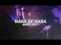 Download Lagu nada de nada - kvrxd [edit audio]