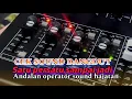 Download Lagu Cek sound dangdut satu persatu  andalan operator sound lapangan 