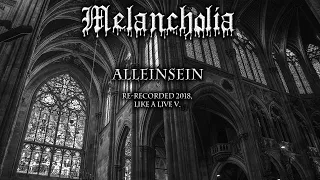 Download ►Melancholia | Alleinsein | Re-recorded (or Like a Live Version) 2018 MP3