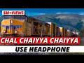 Lagu Chal Chaiyya Chaiyya 🎧 96D AUDIO (96D Classic) 🔥🔥