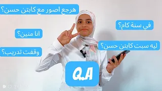مختفية فين ليه سبت كابتن حسن هرجع اتدرب تاني Q A 