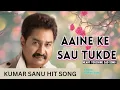 Download Lagu Aaine Ke Sau Tukde | Kumar Sanu Sad Song | Maa | Melodious 90s