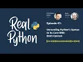 Unraveling Python s Syntax to Its Core With Brett Cannon Real Python Podcast