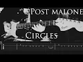 Post Malone Circles Guitar Cover w Tabs
