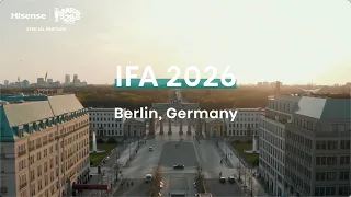 Relive the Highlights | Hisense × IFA 2026