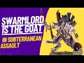 Swarmlord is the GOAT in Subterranrean Assault