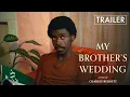 My Brother s Wedding - Restoration Trailer