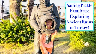 Episode 186 – Sailing Pickle Family Explore Ancient Ruins in Turkey.