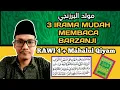 3 IRAMA MEMBACA BARZANJI - RAWI 4 + MAHALUL QIYAM || Ternyata Begini Susunan bacaannya.